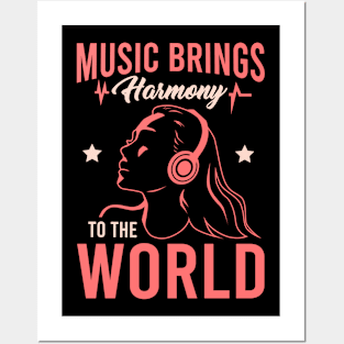 Music brings harmony to the world Posters and Art